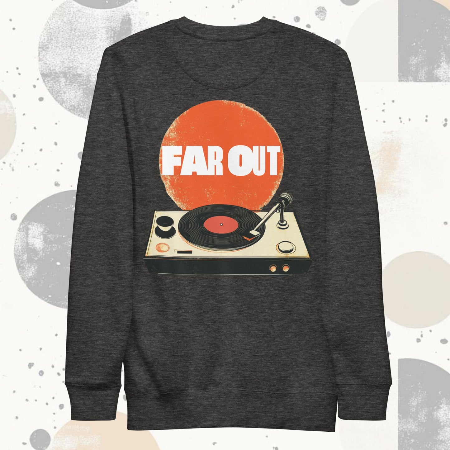 Far Out Vinyl Sweatshirt